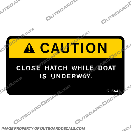 Warning /Caution Decal - "Close Hatch While Boat is Underway" - 1705641 warning, caution, decal, sticker, single, ensure, boat, legal, 1705641, safety, close, hatch, while, boat, is, underway, 